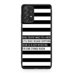 Being Creative Weird Galaxy A23 5G Case