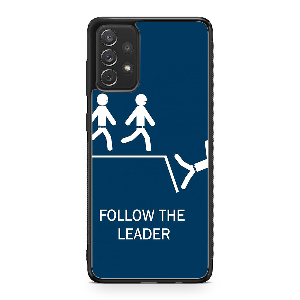 Follow The Leader Galaxy A23 5G Case