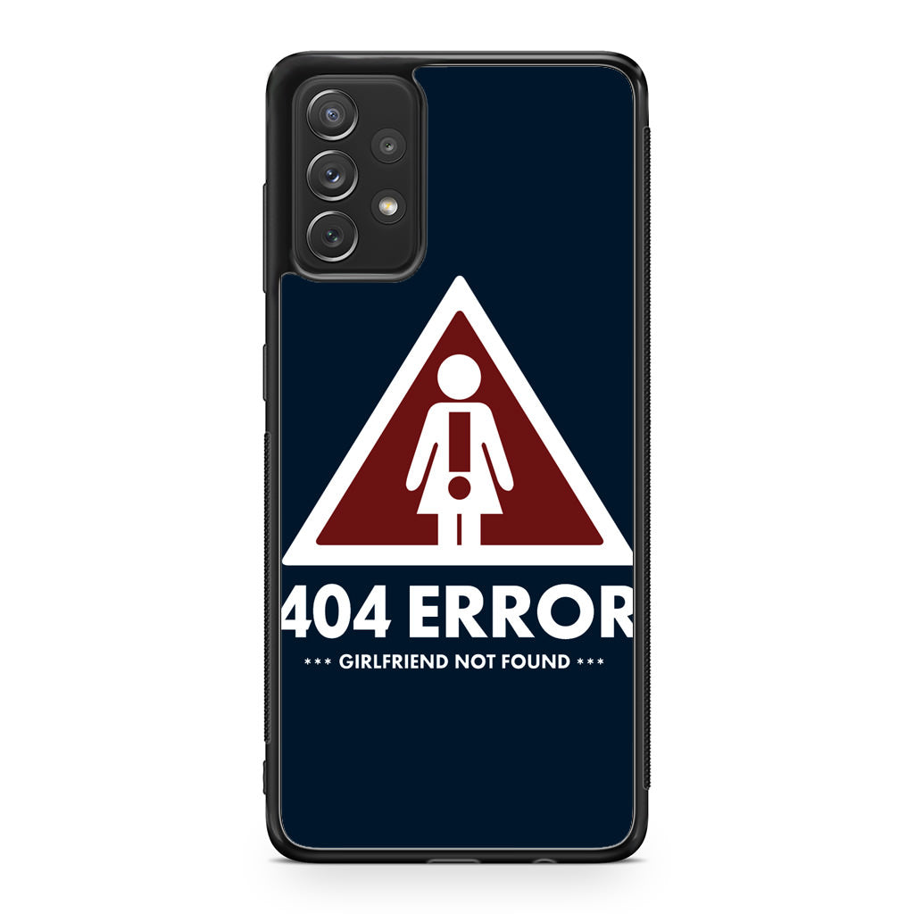 Girlfriend Not Found Error Galaxy A53 5G Case