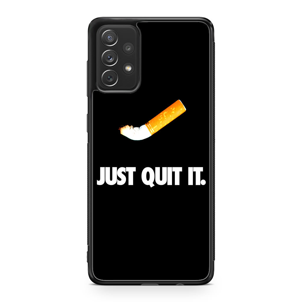 Just Quit Smoking Galaxy A53 5G Case