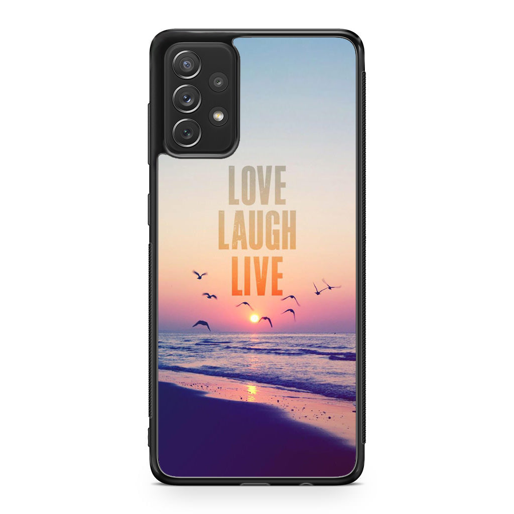 Love Laugh Live Galaxy A53 5G Case