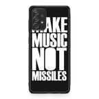 Make Music Not Missiles Galaxy A53 5G Case