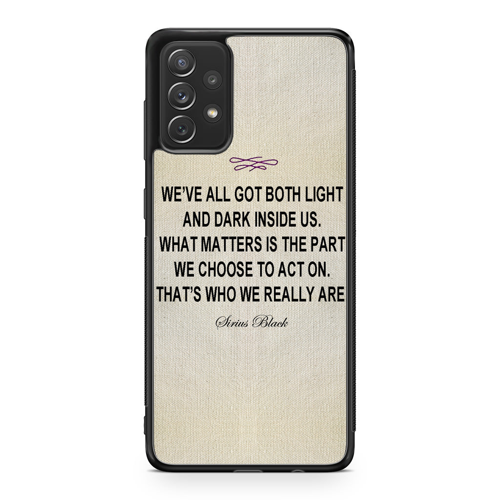 Sirius Black Quote Galaxy A53 5G Case
