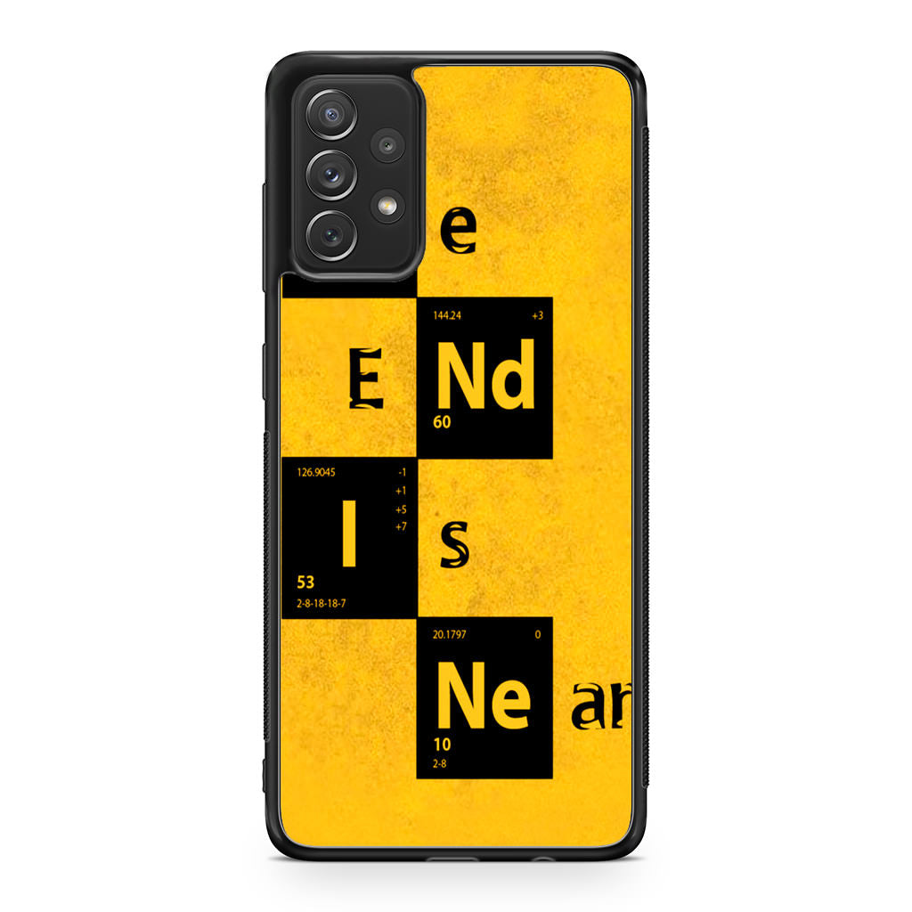 The End Is Near Galaxy A53 5G Case