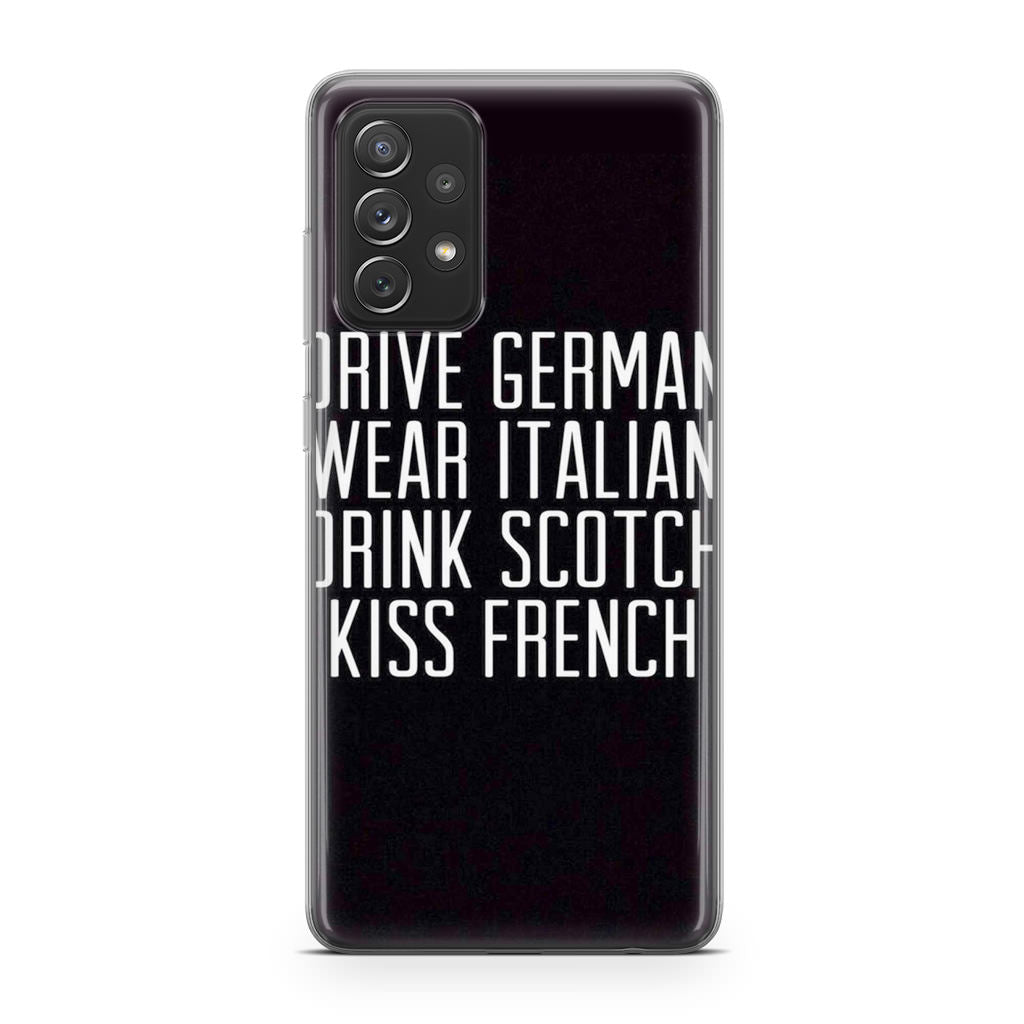 Drive German Wear Italian Drink Scotch Kiss French Galaxy A23 5G Case