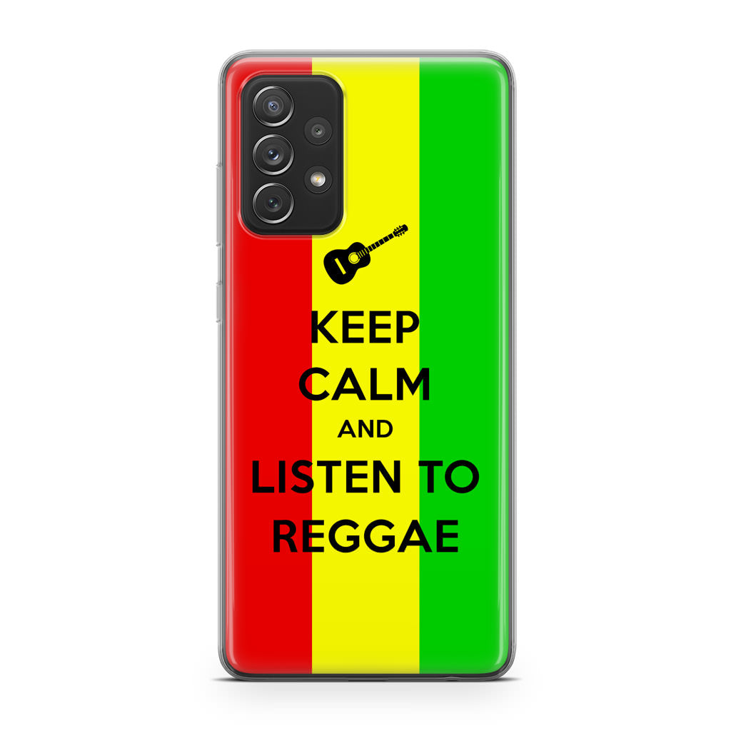 Keep Calm and Listen to Reggae Galaxy A53 5G Case