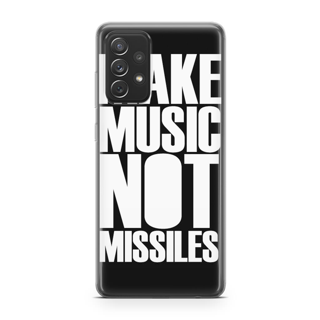Make Music Not Missiles Galaxy A53 5G Case