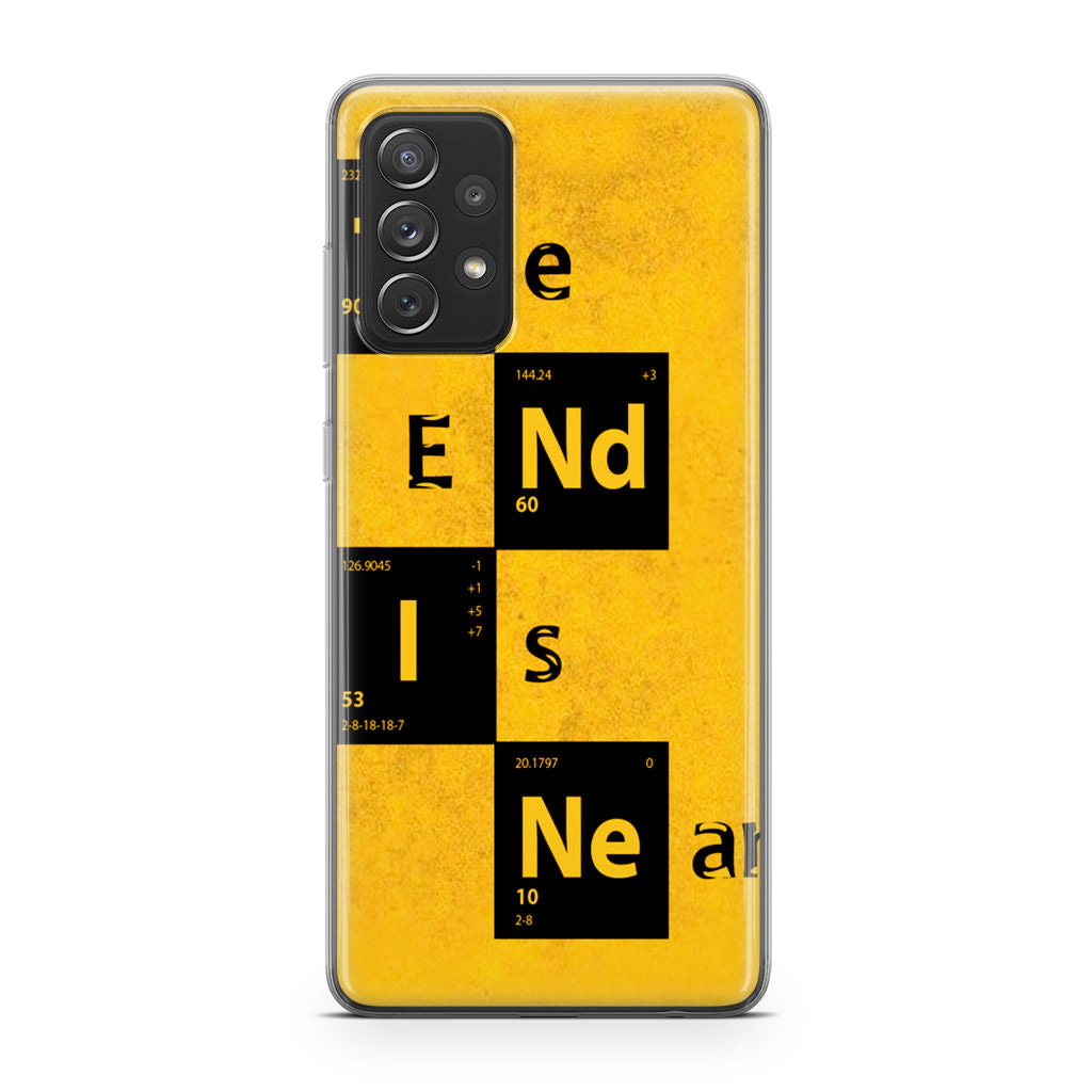 The End Is Near Galaxy A53 5G Case