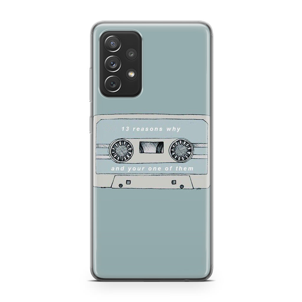 13 Reasons Why And Your One Of Them Galaxy A53 5G Case