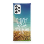 Enjoy The Little Things Galaxy A23 5G Case