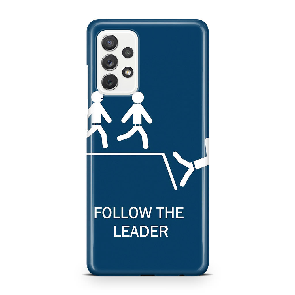 Follow The Leader Galaxy A23 5G Case