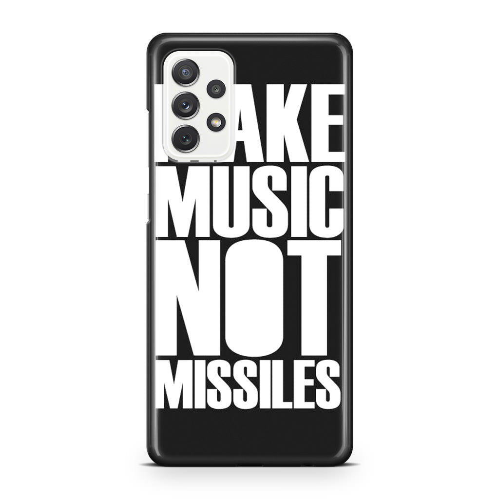 Make Music Not Missiles Galaxy A23 5G Case