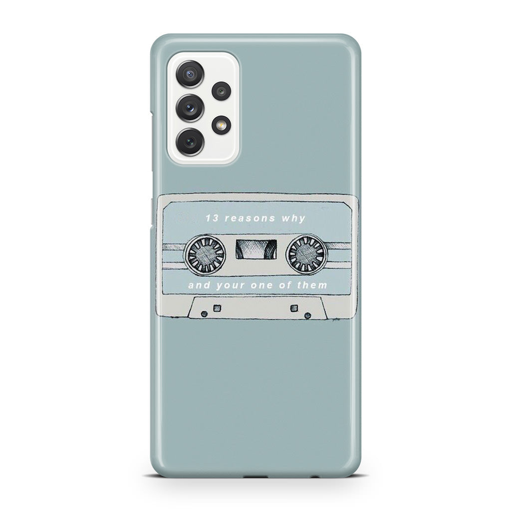 13 Reasons Why And Your One Of Them Galaxy A23 5G Case