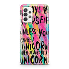Rainbow Unicorn Quote Galaxy A23 5G Case