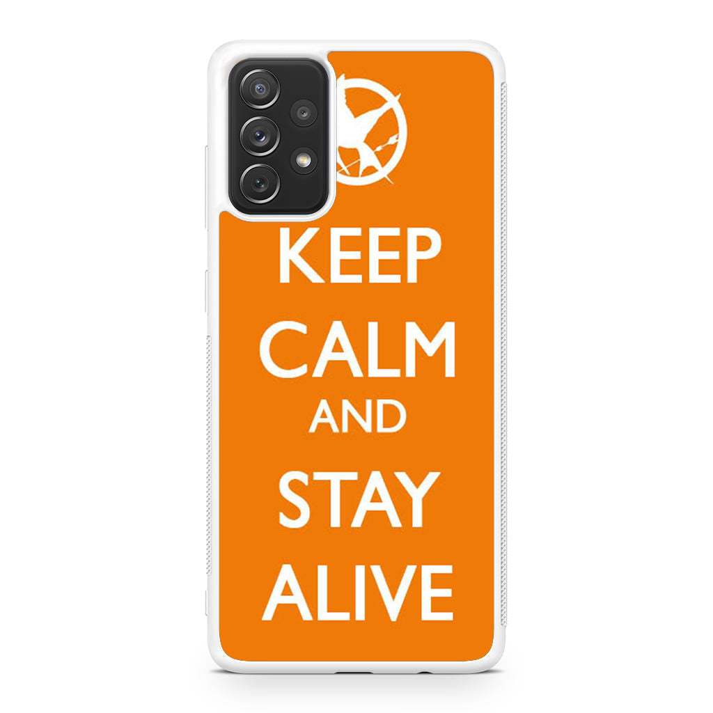 Keep Calm and Stay Alive Galaxy A23 5G Case