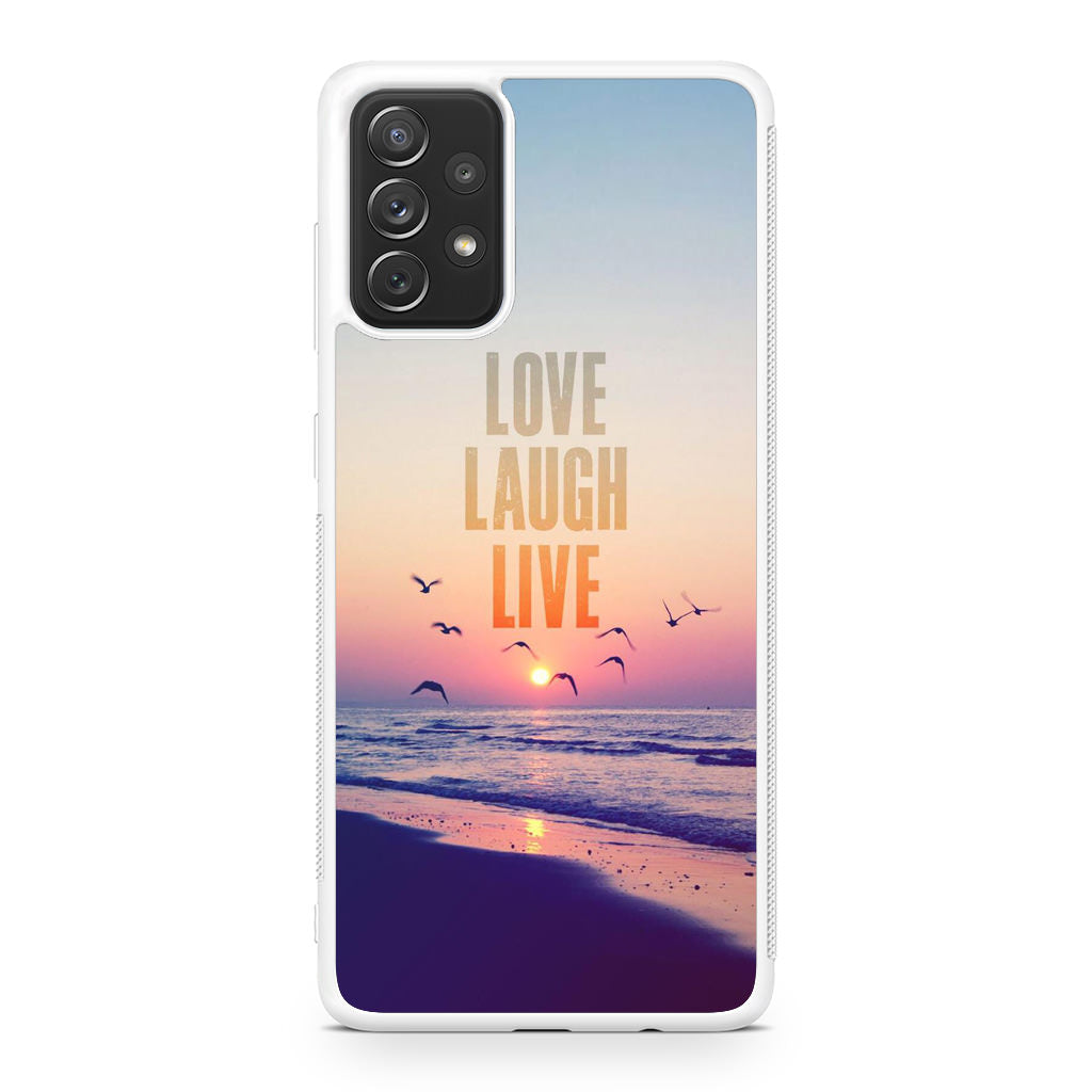 Love Laugh Live Galaxy A23 5G Case
