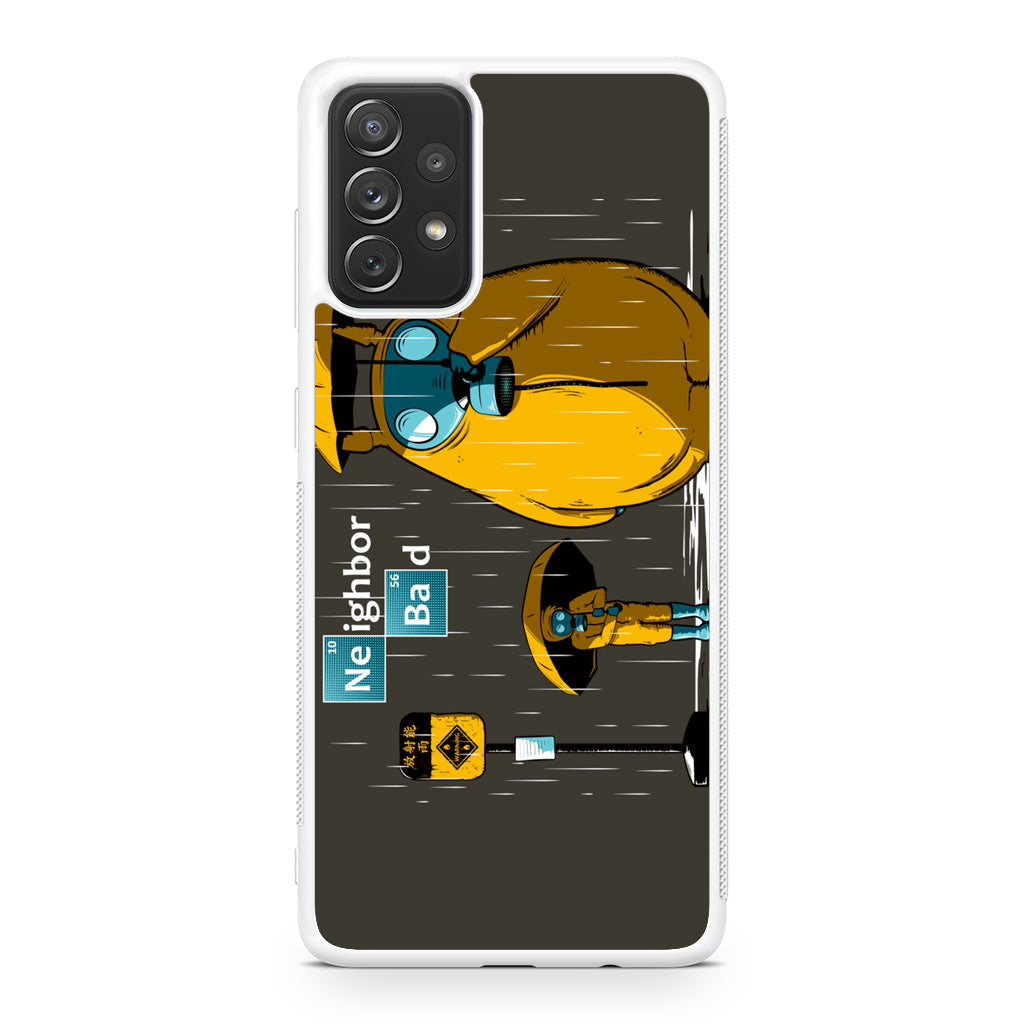 Neighbor Bad Galaxy A23 5G Case