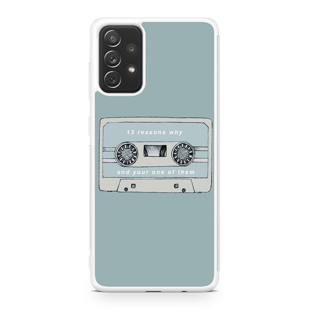 13 Reasons Why And Your One Of Them Galaxy A23 5G Case