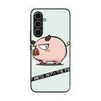 Dont Mess With The Pig Samsung Galaxy S23 FE Case