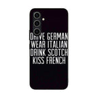 Drive German Wear Italian Drink Scotch Kiss French Samsung Galaxy A35 5G Case