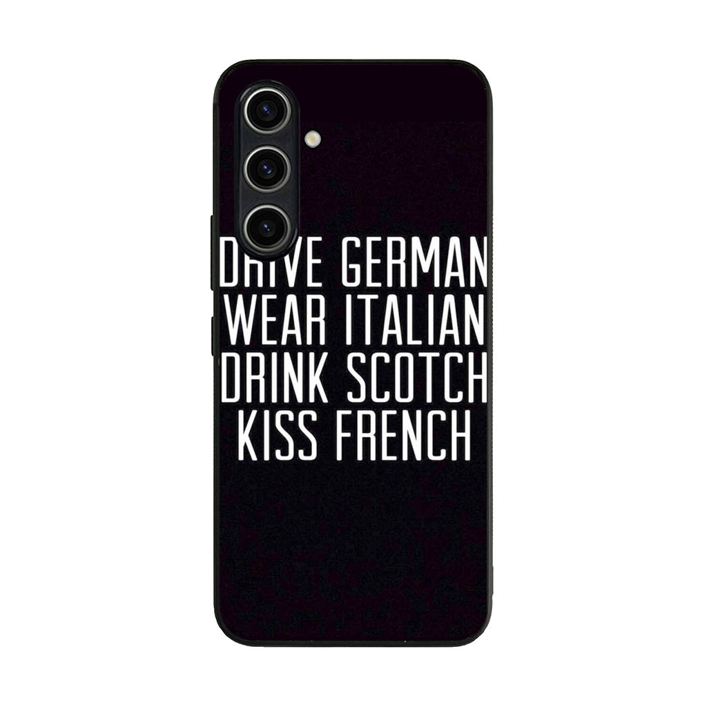 Drive German Wear Italian Drink Scotch Kiss French Samsung Galaxy S23 FE Case