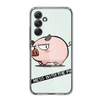 Dont Mess With The Pig Samsung Galaxy S23 FE Case