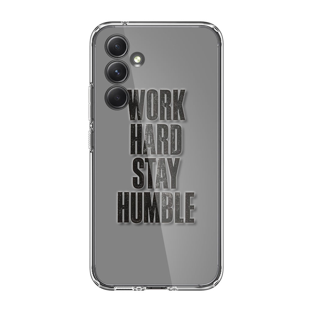 Work Hard Stay Humble Samsung Galaxy S23 FE Case