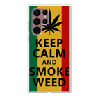 Keep Calm And Smoke Weed Galaxy S22 Ultra 5G Case