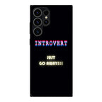 I'm Introvert Samsung Galaxy S23 Ultra Case