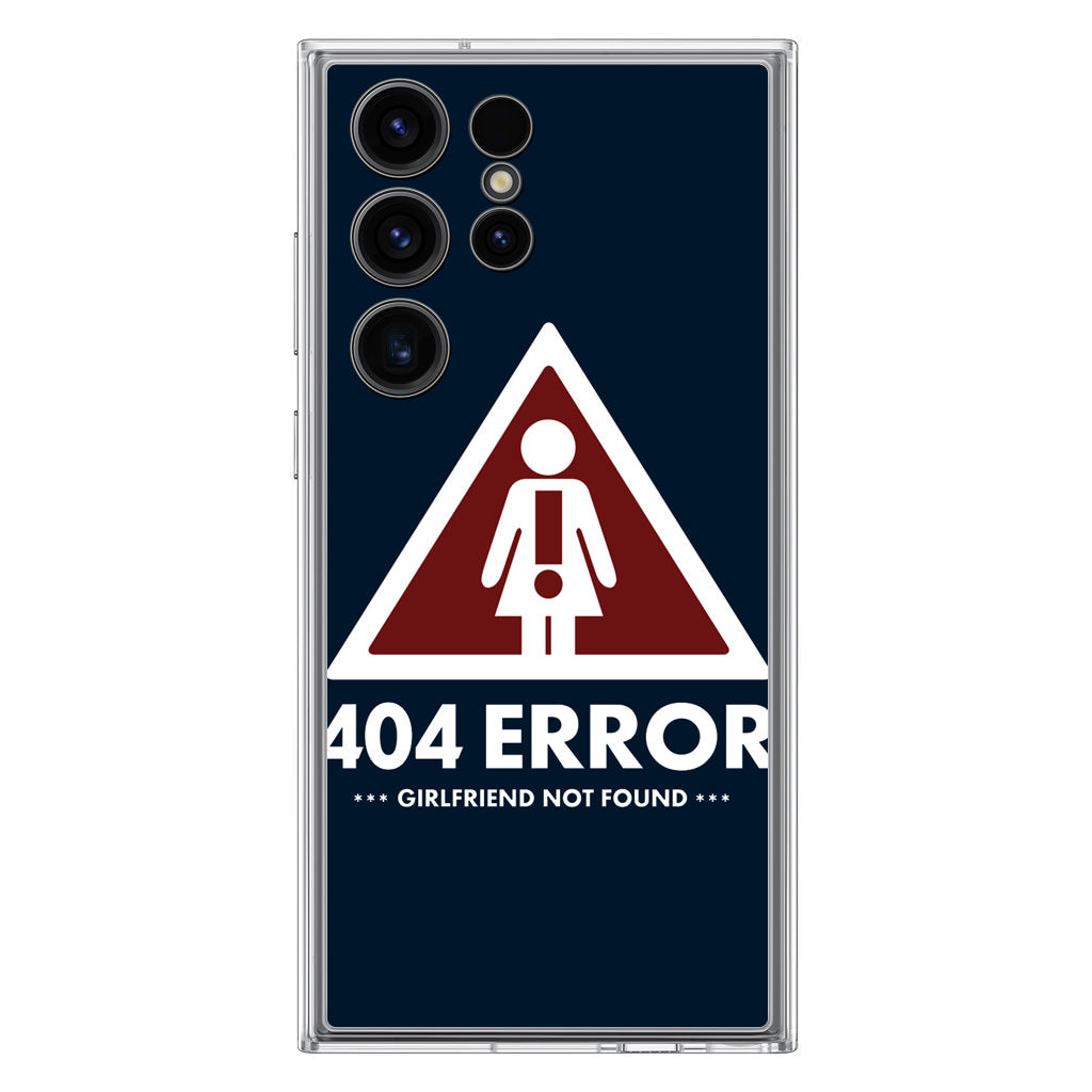 Girlfriend Not Found Error Samsung Galaxy S23 Ultra Case