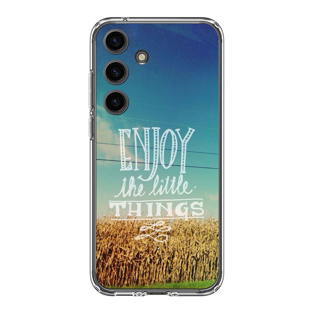 Enjoy The Little Things Samsung Galaxy S24 FE Case