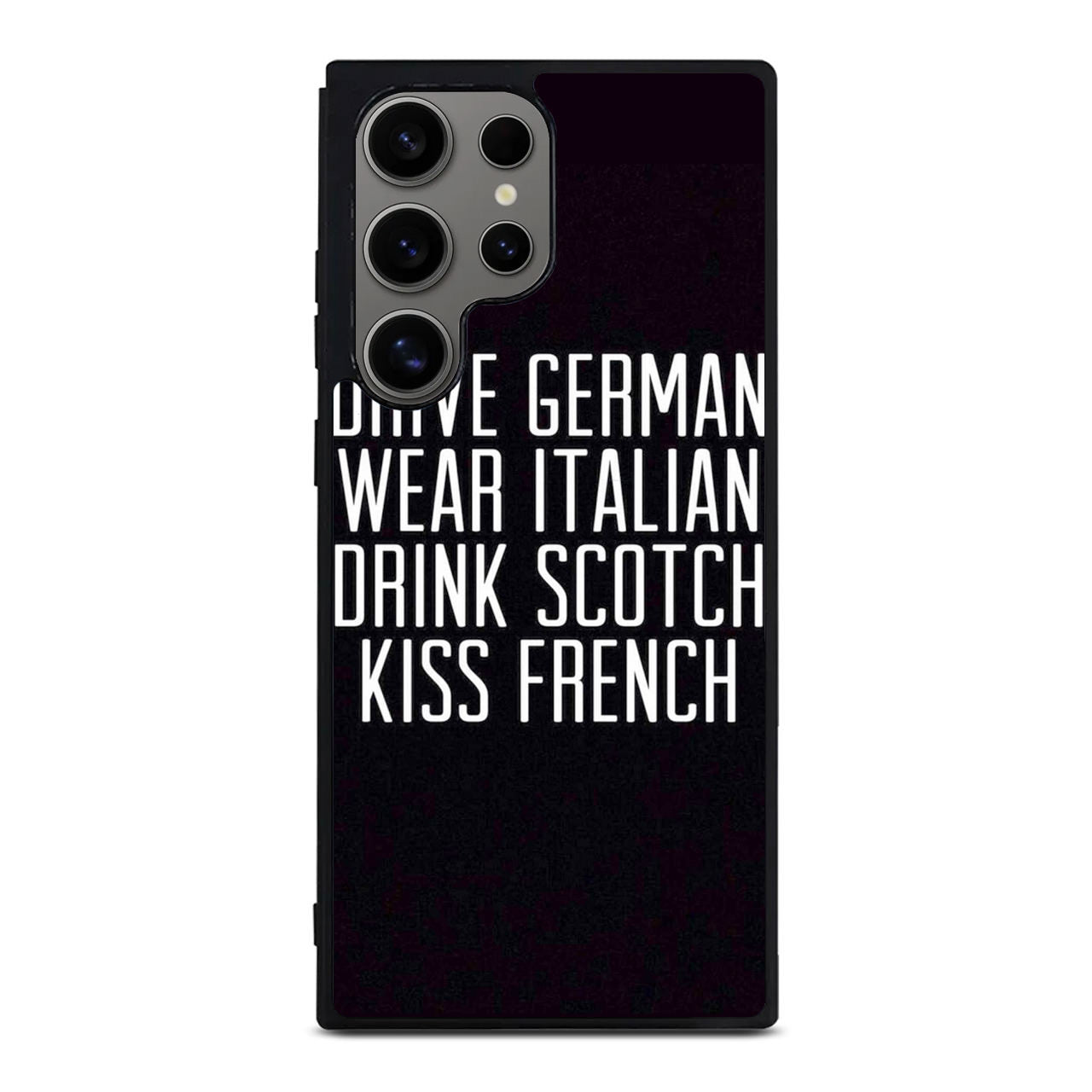 Drive German Wear Italian Drink Scotch Kiss French Samsung Galaxy S24 Ultra Case