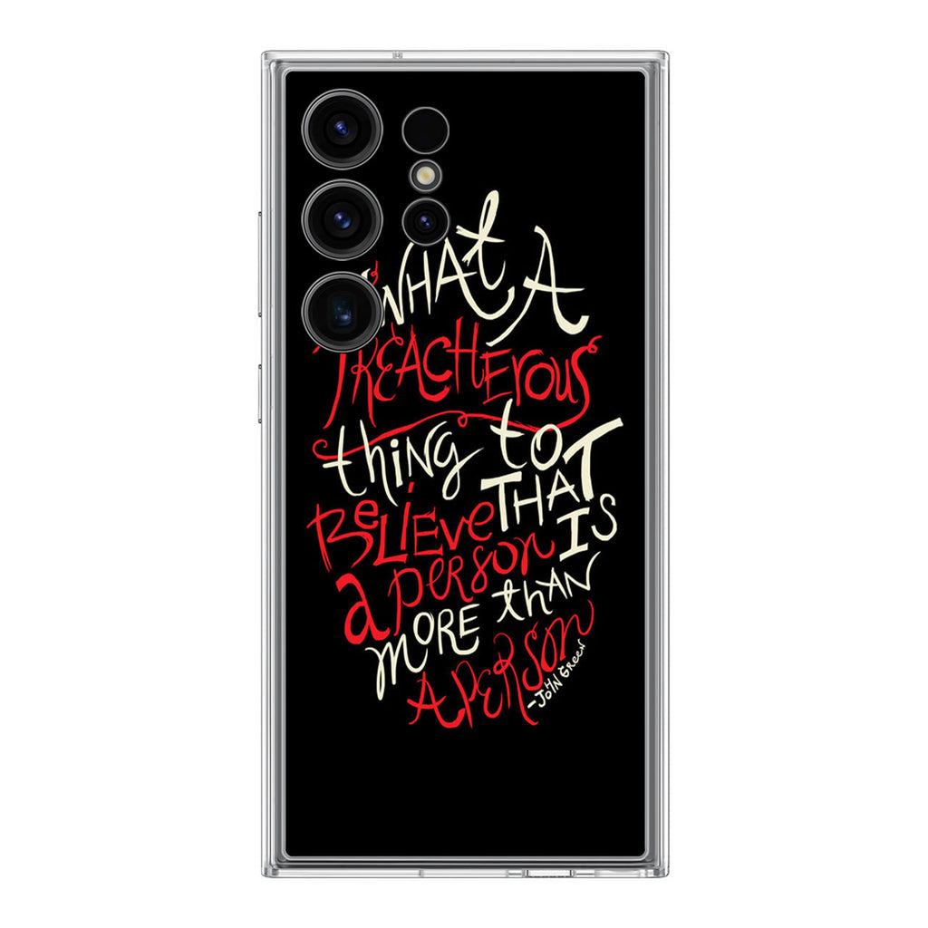 John Green Quotes More Than A Person Samsung Galaxy S24 Ultra Case