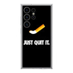 Just Quit Smoking Samsung Galaxy S24 Ultra Case