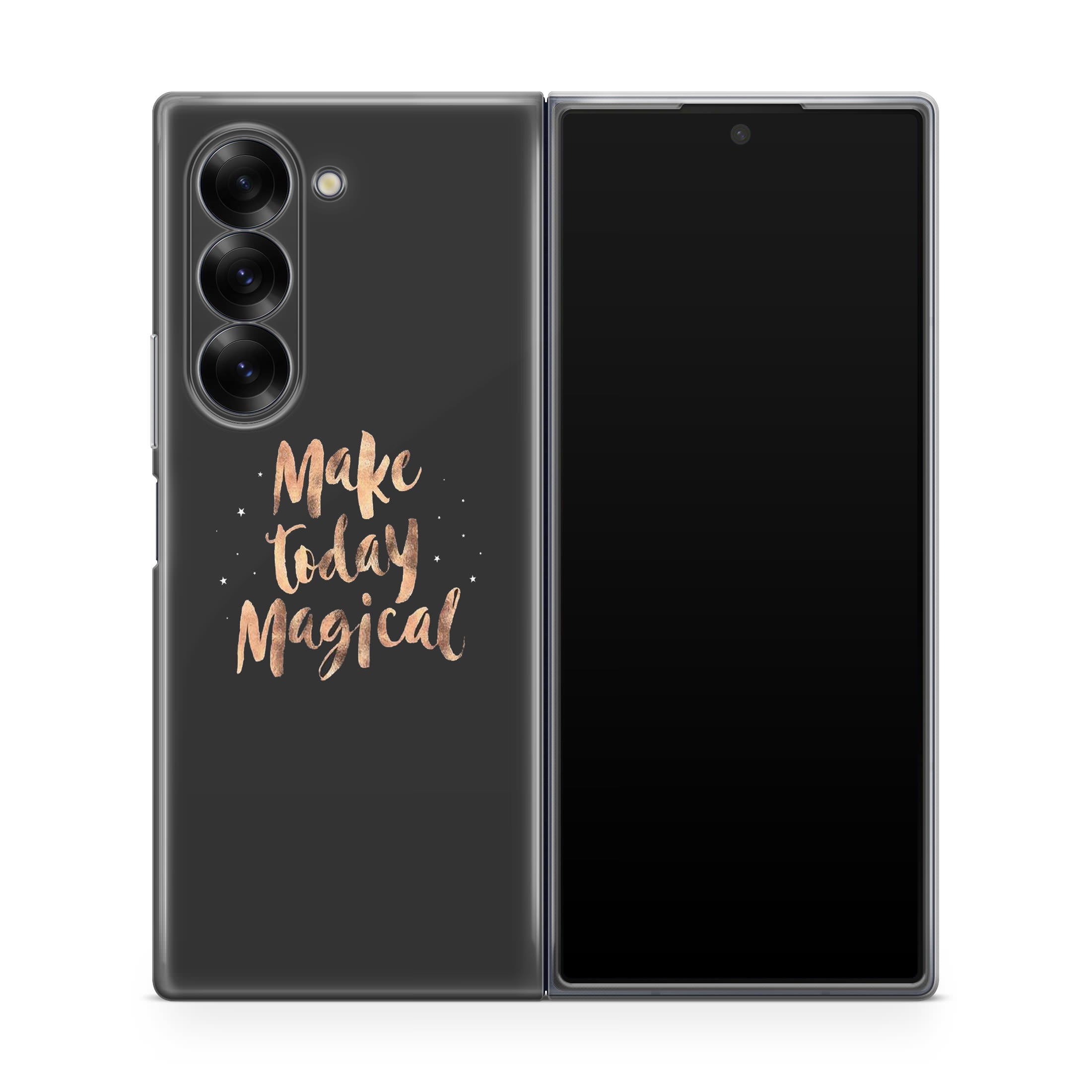 Make Today Magical Samsung Galaxy Z Fold 6 Case