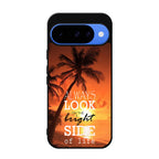 Always Look Bright Side of Life Google Pixel 10 Case
