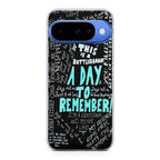 A Day To Remember Quote Google Pixel 10 Case