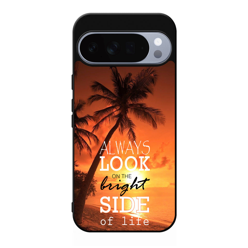 Always Look Bright Side of Life Google Pixel 10 Pro / 10 Pro XL Case