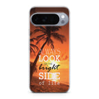 Always Look Bright Side of Life Google Pixel 10 Pro / 10 Pro XL Case