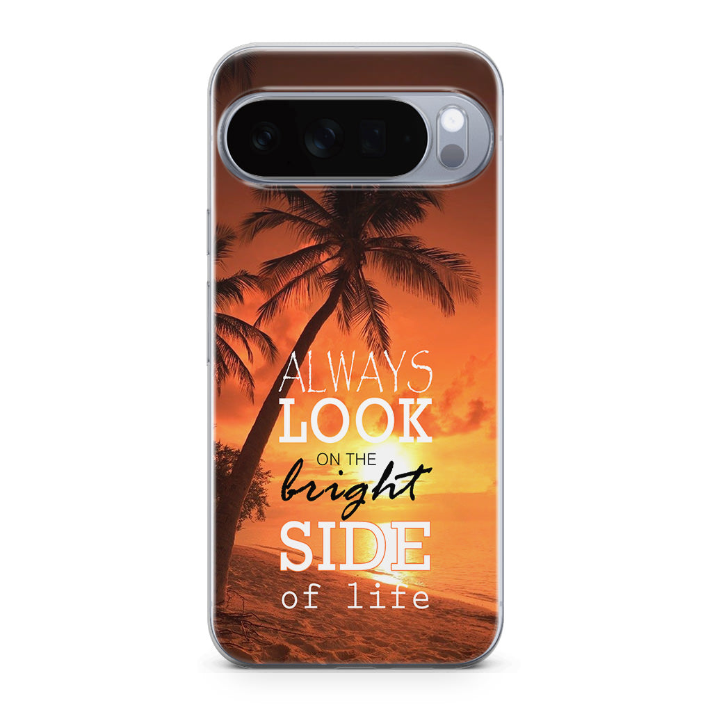Always Look Bright Side of Life Google Pixel 10 Pro / 10 Pro XL Case