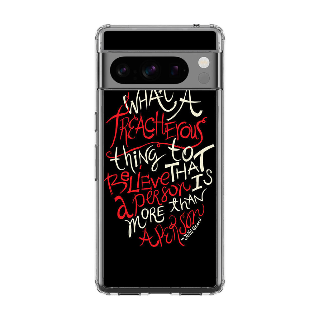 John Green Quotes More Than A Person Google Pixel 8 Pro Case