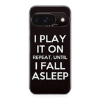 I Play It On Repeat Google Pixel 9 Case