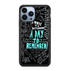A Day To Remember Quote iPhone 13 Pro / 13 Pro Max Case