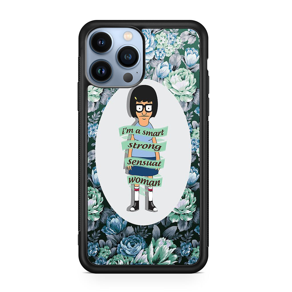 Tina Belcher Flower Woman Quotes iPhone 13 Pro / 13 Pro Max Case