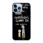 Rick And Morty Quotes iPhone 13 Pro / 13 Pro Max Case