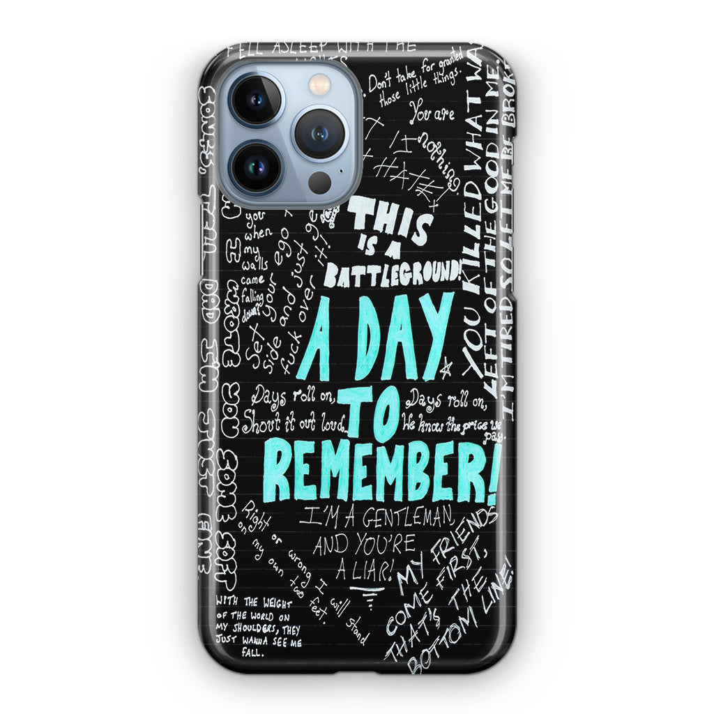 A Day To Remember Quote iPhone 13 Pro / 13 Pro Max Case