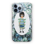 Tina Belcher Flower Woman Quotes iPhone 13 Pro / 13 Pro Max Case