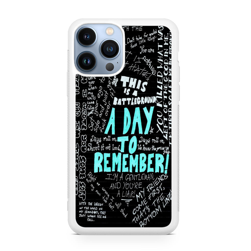 A Day To Remember Quote iPhone 13 Pro / 13 Pro Max Case