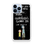 Rick And Morty Quotes iPhone 13 Pro / 13 Pro Max Case