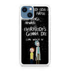 Rick And Morty Quotes iPhone 13 / 13 mini Case